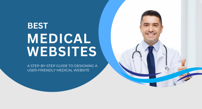 A Step-By-Step Guide To Designing A User-Friendly Medical Website